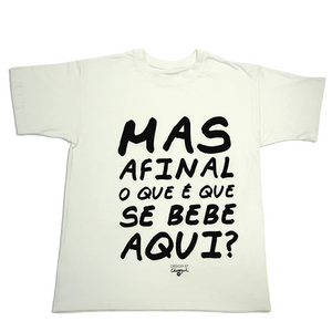 T-shirt "Mas afinal..."